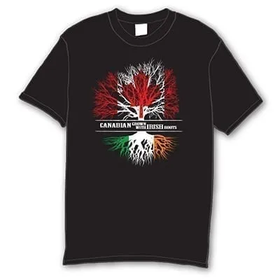 Canadian Grown with Irish Roots T-Shirt