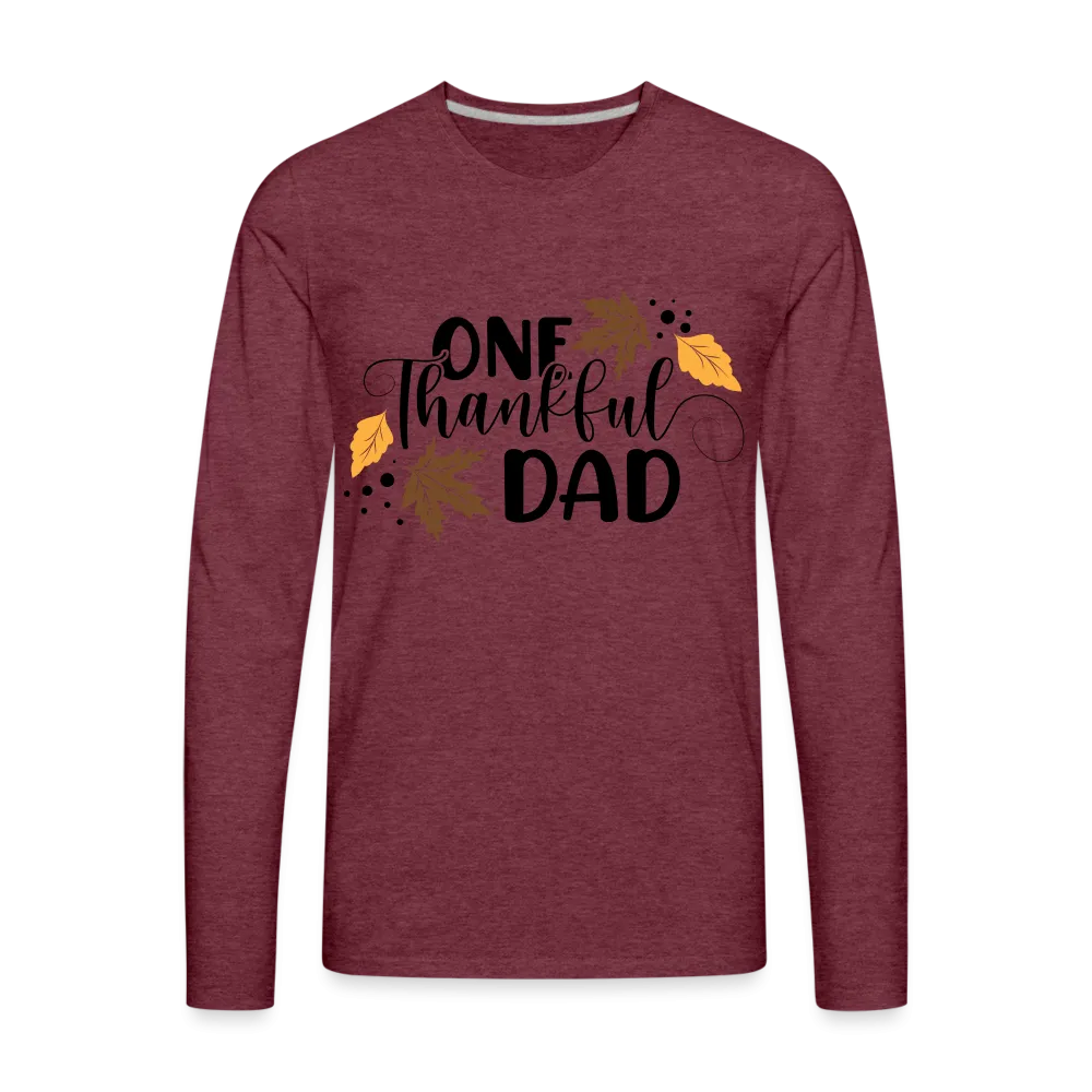 One Thankful Dad Premium Long Sleeve T-Shirt
