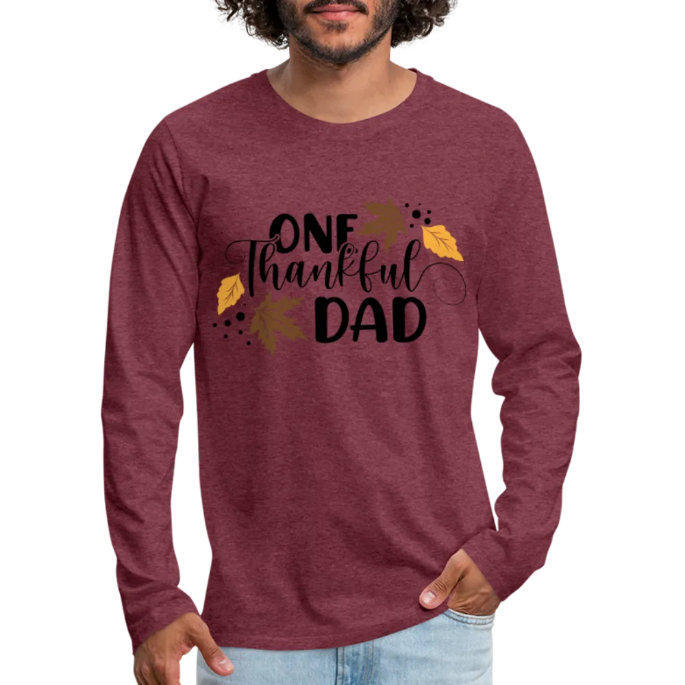 One Thankful Dad Premium Long Sleeve T-Shirt