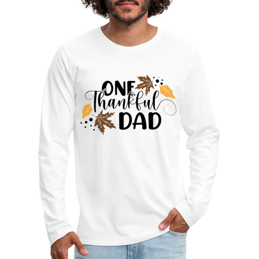 One Thankful Dad Premium Long Sleeve T-Shirt