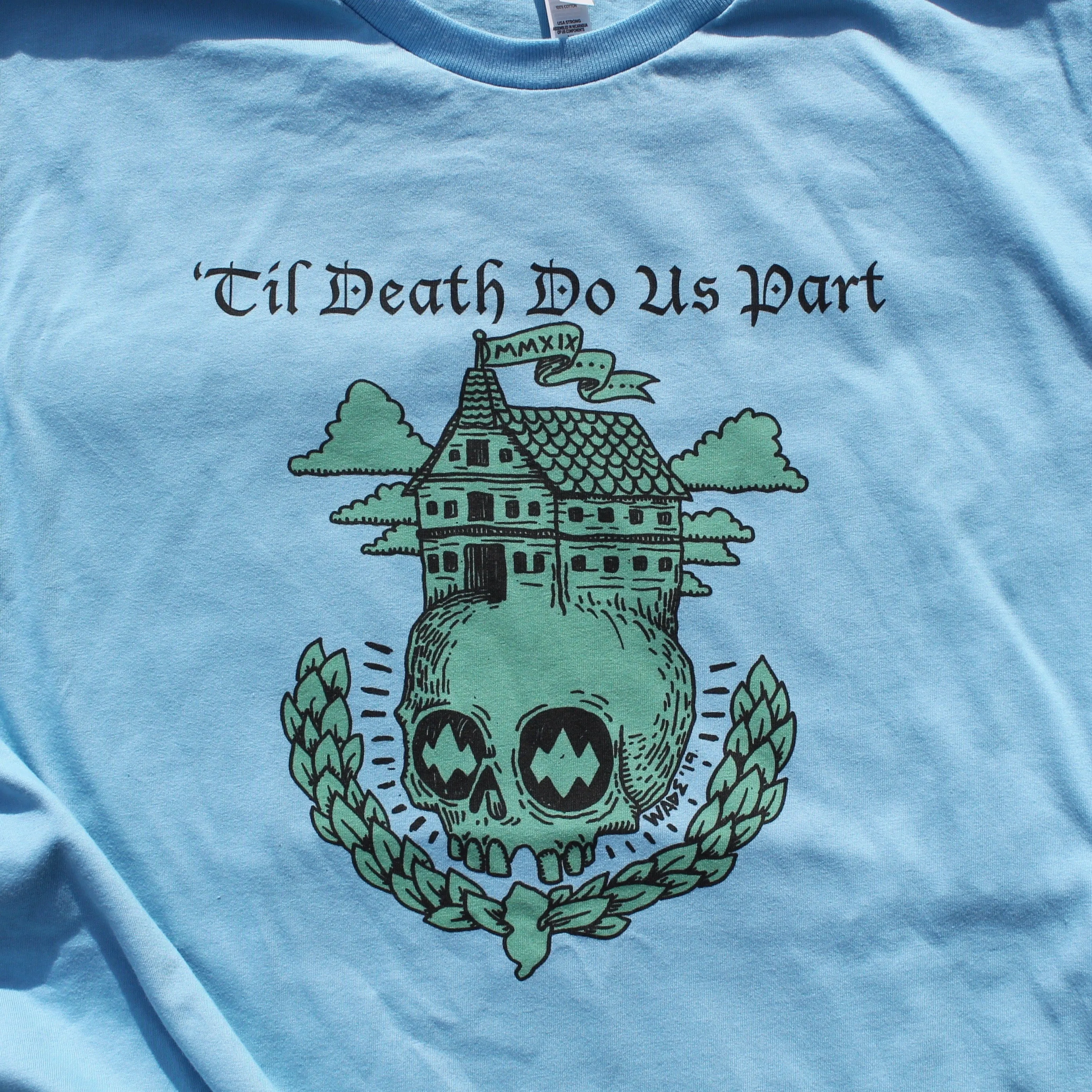 'Til Death Do Us Part shirt