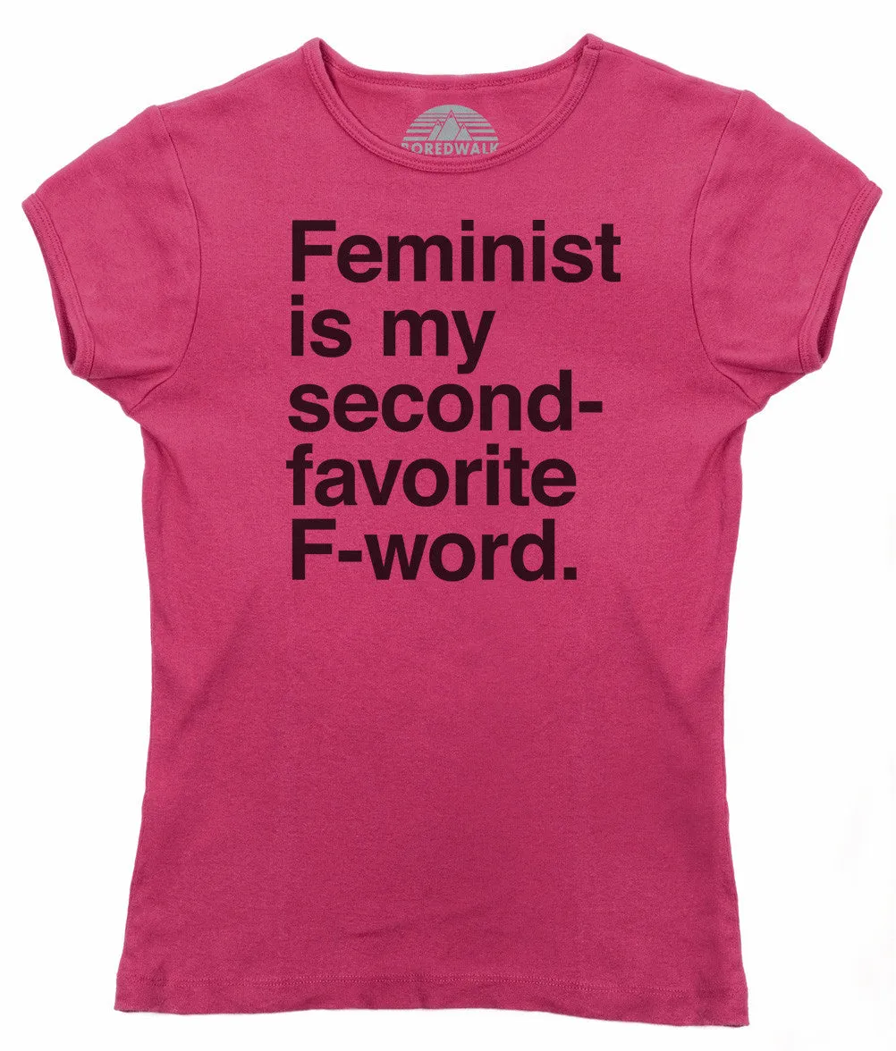 Women's Feminist is My Second Favorite F Word T-Shirt